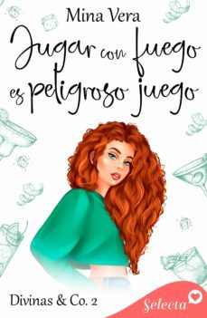 jugar con fuego es peligroso juego (divinas &amp; co. 2) (ebook)-9788417610777