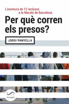 per què corren els presos? (ebook)-jordi panyella-9788417611477