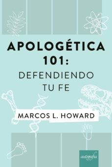 apologetica 101: defendiendo tu fe-9788417654177