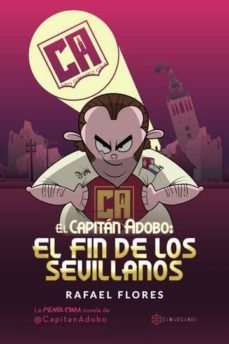 el capitan adobo:  el fin de los sevillanos (ebook)-9788417672577