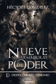 (i.b.d.) nueve armaduras de poder: el despertar del demonio-hector gonzalez-9788417717377