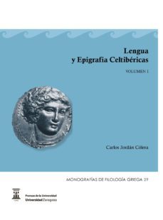 lengua y epigrafia celtibericas-carlos jordan colera-9788417873677