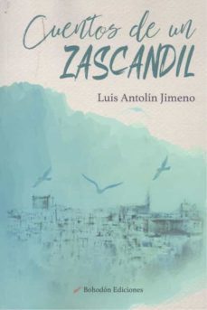 cuentos de un zascandil-luis antolin jimeno-9788417885977