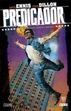 predicador núm. 03: orgullosos americanos (3ª edición)-garth ennis-9788417960377