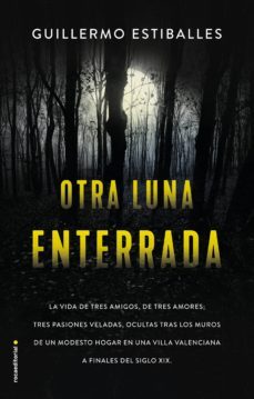 otra luna enterrada (ebook)-guillermo estiballes-9788418014277