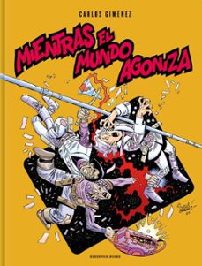 mientras el mundo agoniza (ebook)-carlos gimenez-9788418052477