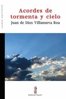acordes de tormenta y cielo-juan de dios villanueva roa-9788418163777