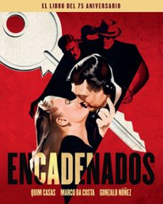 encadenados. el libro del 75 aniversario-quim casas-marco da costa-9788418181177
