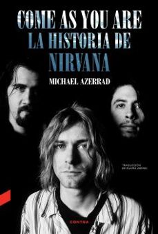 come as you are: la historia de nirvana-9788418282577