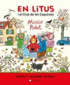 el club de les caputxes - qui es aquest pollet?-rotraut susanne berner-9788418304477