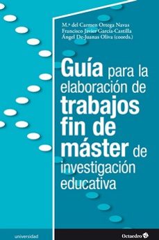 Imagen Principal de Guía para la elaboración de trabajos fin de máster de investigación educativa