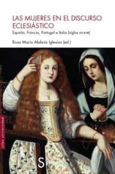 mujeres en el discurso eclesiastico. españa, francia, portugal e italia (siglos xvi-xviii)-rosa maria alabrus iglesias-9788418388477