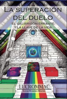 la superacion del duelo-lucas (lucrommac) romero macias-9788418574177