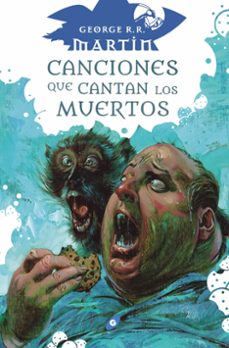 canciones que cantan a los muertos-george r.r. martin-9788418701177