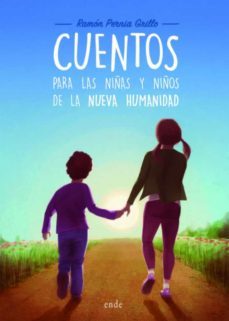cuentos para las niñas y niños de la nueva humanidad-ramon pernia grillo-9788418713477