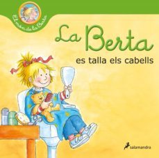 la berta es talla els cabells (el mon de la berta)-liane schneider-9788418797477
