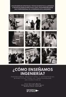 ¿como enseñamos ingenieria?-eric forcael duran-gonzalo garces rodriguez-andres diaz lantada-9788418854477