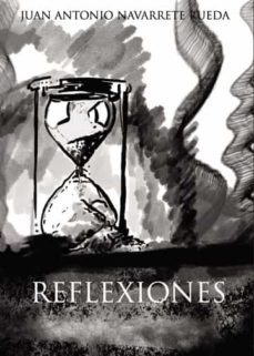 reflexiones-juan antonio navarrete rueda-9788418990977