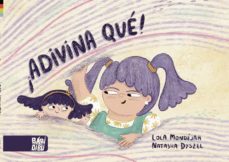 ¡adivina que!-lola mondejar-9788418996177