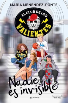 el club de los valientes 1 - nadie es invisible (ebook)-maria menendez ponte-9788419085177