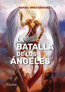 (i.b.d.) la batalla de los angeles-rafael grau sanchez-9788419092977