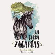 la cebra zacarias-maria teresa guillamon pintado-9788419093677