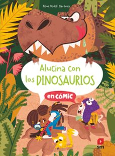 alucina con los dinosaurios en comic-pierre oertel-9788419099877