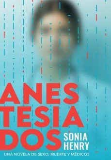 anestesiados-sonia henry-9788419154477