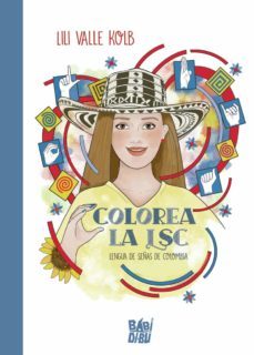 colorea la lsc (lengua de señas de colombia)-lili valle kolb-9788419228277