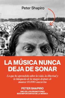 la musica nunca deja de sonar-peter shapiro-9788419234377