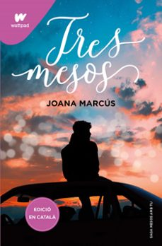tres mesos (mesos amb tu 3)-joana marcus-9788419241177