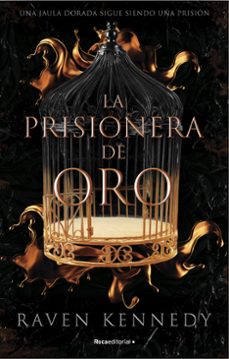 la prisionera de oro (la prisionera de oro 1)-raven kennedy-9788419283177