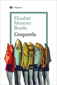 l esquerda-elisabet moreno boada-9788419334077