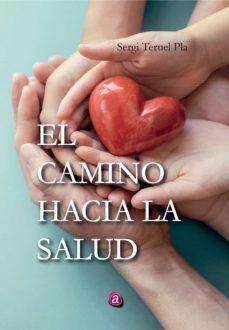 el camino hacia la salud (ebook)-sergi teruel pla-9788419385277
