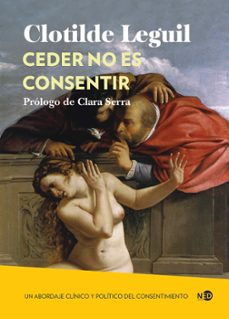 ceder no es consentir (ebook)-clotilde leguil-9788419407177