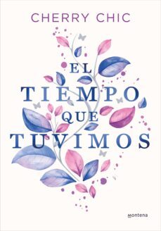 el tiempo que tuvimos (ebook)-cherry chic-9788419421777