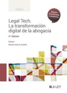legal tech. la transformación digital de la abogacía (2.ª edición)-moises barrio andres-9788419446077