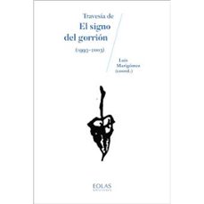 travesia de el signo del gorrion (1993-2003)-luis marigomez-9788419453877