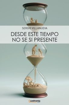 desde este tiempo no se si presente-9788419556677