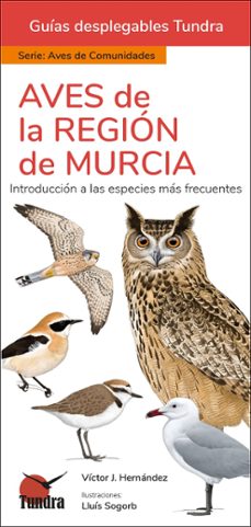aves de la region de murcia - guias desplegables tundra-victor j. hernandez-9788419624277