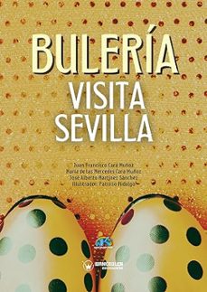 bulería visita sevilla-juan francisco cara muñoz-9788419881977