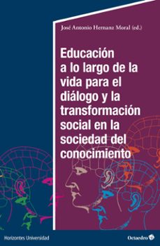 educación a lo largo de la vida para el diálogo y la transformación social en la sociedad del conocimiento (ebook)-9788419900777