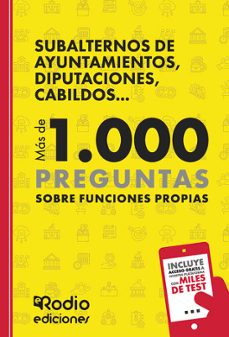 subalternos de ayuntamientos, diputaciones, cabildos... mas de 1.000 preguntas sobre funciones propias-9788419922977
