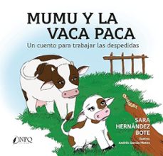 mumu y la vaca paca-sara hernandez bote-9788419924377