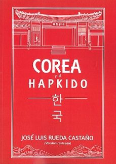 corea y el hapkido-jose luis rueda castaño-9788420307077