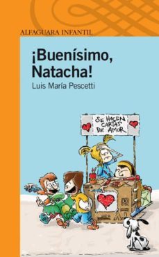 ¡buenisimo, natacha!-luis maria pescetti-9788420405377
