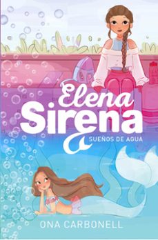 sueños de agua (elena sirena 1)-ona carbonell-9788420434377
