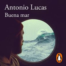 buena mar (audiolibro)-antonio lucas-9788420462677