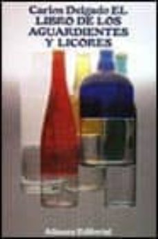 el libro de los aguardientes y los licores-9788420602677