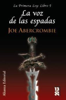 la voz de las espadas (la primera ley: libro i)-joe abercrombie-9788420679877